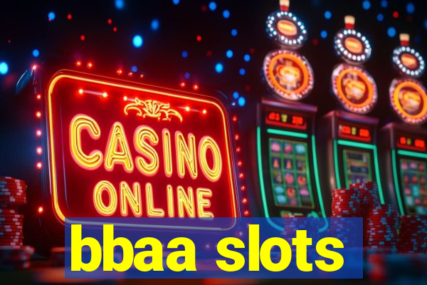 bbaa slots